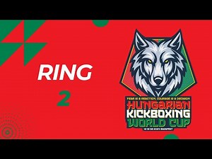 Ring 2, Sunday Hungarian Kickboxing World Cup 2024