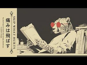 𝗦𝗞𝗜𝗣 𝗪𝗛𝗔𝗧 𝗛𝗨𝗥𝗧𝗦 飛ばす | A Relaxing Reflection Session | Jazz, Funk, Lo-Fi, Playlist #chilllofi