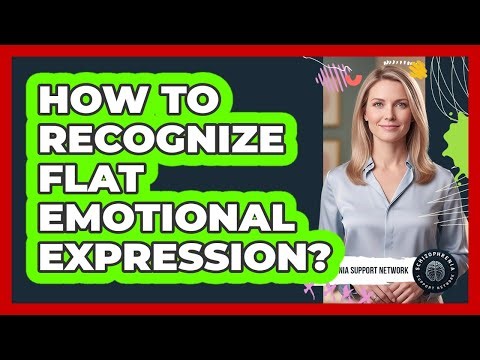 How To Recognize Flat Emotional Expression?