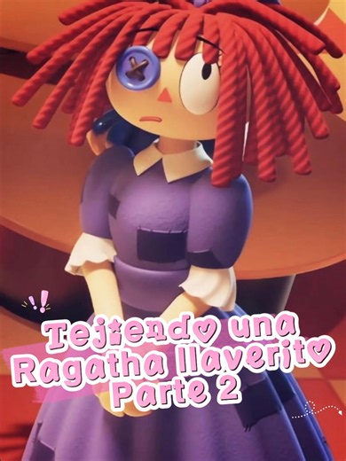Ragatha Amigurumi Crochet – Segunda Parte del Digital Circus