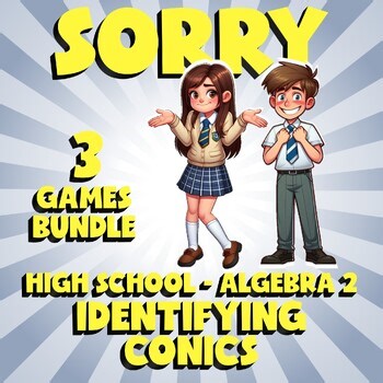 3 SORRY Math Games - Identifying Conics - Algebra 2 No Prep Review Activity