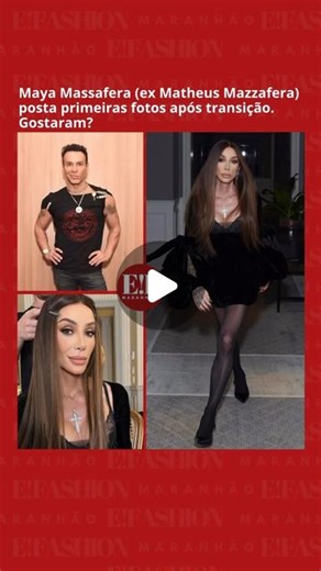 E! Fashion Maranhão on Instagram: "Maya Massafera (ex Matheus Mazzafera) posta primeiras fotos após sua transição. ️ @mayamassafera #brasil #maranhao"