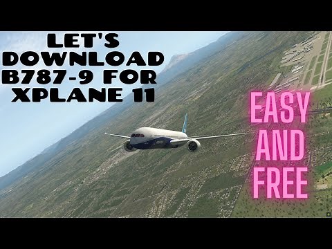 How to download B787 9 for X plane 11
