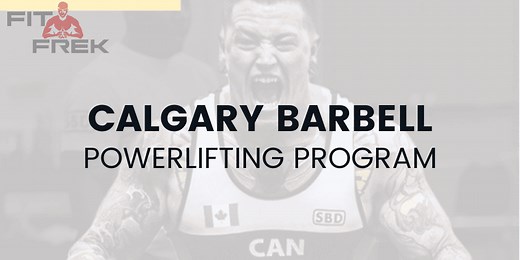 Calgary Barbell Program: 16 & 8 Week Spreadsheets - FitFrek