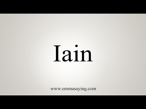 How To Say Iain