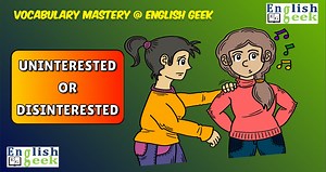 3K views · 35 reactions | Mastering Vocabulary @ English Geek Difference between the words "Disinterested" and "Uninterested".  #English #learnenglish #vocabulary #englishvocabulary #exam #words #word #different #EFL #TESOL #learning #IELTS #TOEFL #GMAT #SSC #greprep #SATvocab #trending #virals #englishgeek #englishteacher #difference #interesting  | English Geek | Facebook