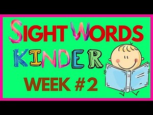 KINDERGARTEN SIGHT WORDS TO LEARN WEEK #2 / IMPROVE YOUR CHILD'S READING SKILLS