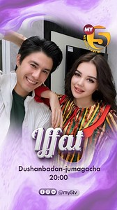 ❤️‍🔥 Bilol va Shirin 🌟 Dramatik serial — “Iffat” ⏰ Bugun 20:00 da 📺 Faqat MY5 telekanalida! Do’stlaringizga ulashing ✈️ | Mening Yurtim - MY5