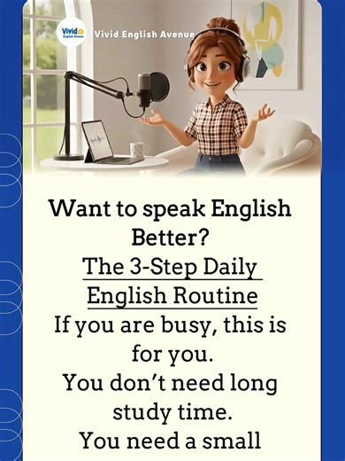 The 3-Step Daily English Routine Vivid English Avenue #english #englishlesson #learnenglish #learnontiktok #english #foryou