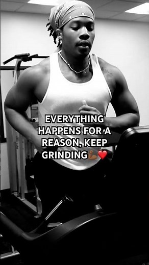 EVERYTHING HAPPENS FOR A REASON, KEEP GRINDING💪🏾❤️