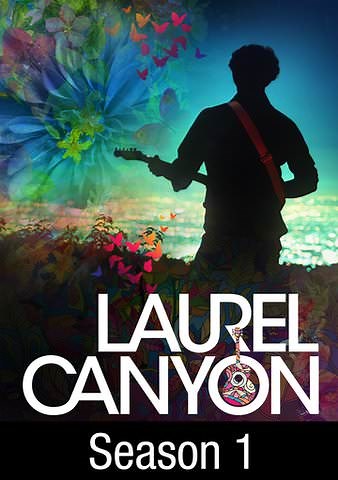 Laurel Canyon: A Place in Time: Part One