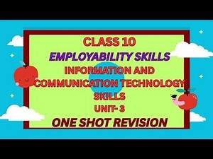 EMPLOYABILITY SKILLS | CLASS 10 | Information and Communication Technology Skills (UNIT-3)
