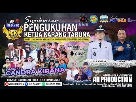 🔴LIVE SANDIWARA CANDRA KIRANA | ( MALAM ) RABU 13 MEI 2026 | LIMBANGAN - JUNTINYUAT - INDRAMAYU |