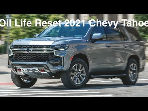 2021 Chevy Tahoe Oil Life Reset How To 22