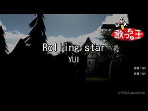 ×(修正版あり)【カラオケ】Rolling star / YUI