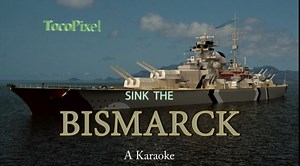 Sink the BISMARCK