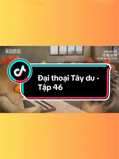 Đại thoại Tây Du - Tập 46: Ngưu Miêu Vương Tăng Lương
