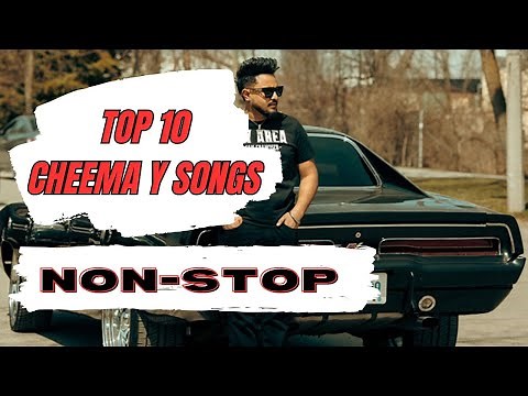 Non Stop Cheema Y All Hit Songs | Cheema Y Hits Playlist 2025