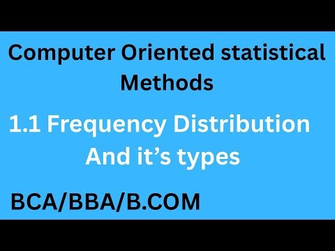 Frequency Distribution | Computer Oriented Statistical Methods @BCApoint 