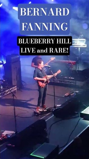 🇦🇺 A rare cover of Blueberry Hill, Bernard Fanning of Powderfinger fame! Brisbane, March 2022