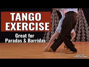 Tango Exercise for "Paradas" & "Barridas"