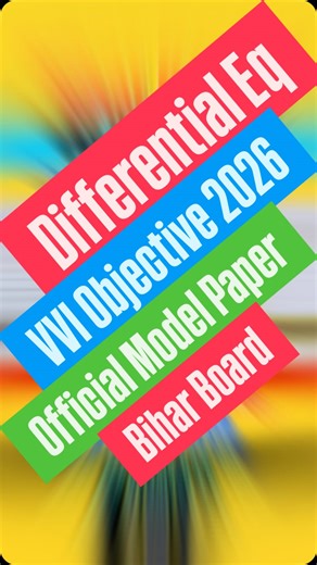 Ravishankar Sir on Instagram: "Differential Equation VVI Objective 2026 🤔 Class 12 Maths Official Model Paper Most Important Objective Question Answer For Bihar Board Exam 2026 😱🔥 … #official #biharboard #objective #maths #RavishankarSir 🔥 Bihar Board Exam 2026 – FUTURE TOPPERS ke liye BIG UPDATE! 🔥 📚 Jo students Bihar Board Exam 2026 dene wale hain, 👉 Ravishankar Sir YouTube Channel par 🕖 Daily sham 7 baje LIVE Class chal rahi hai 💯 ✅ LIVE join karke pure JOSH ke sath padhayi suru kare