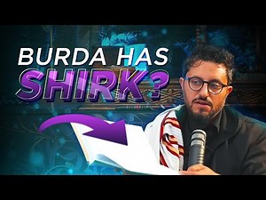 Does the Burdah Have SHIRK in It? | Dr Shadee Elmasry