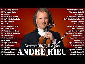 André Rieu Violin Music for Relaxation | Romantic Classical Sounds