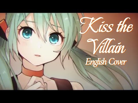Kiss the Villain (English Cover) 【Junebug】