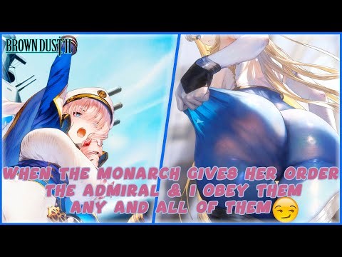 My Queen You Said It I Obey [Brown Dust 2] Summoning For Iron Monarch Wilhelmina & Admiral Sylvia