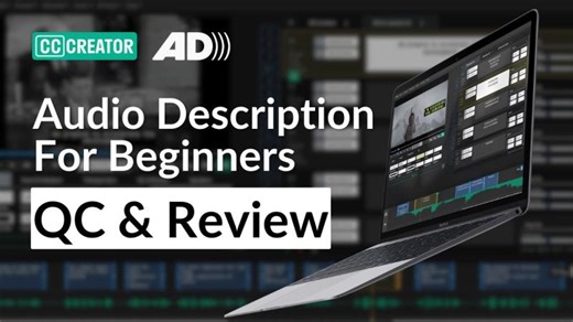 How to QC and Review Audio Description Projects | Closed Caption Creator