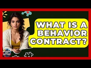 What Is A Behavior Contract? - Answers About Autism