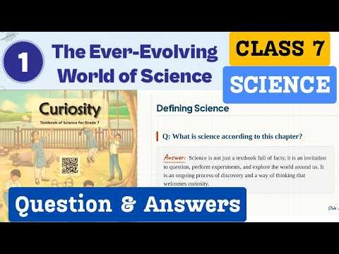 Class 7 Science Chapter 1 The Ever-Evolving World of Science | All Question Answers NCERT Curiosity