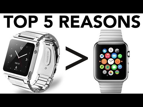 5 Reasons Why iPod Nano Is Better Than Apple Watch