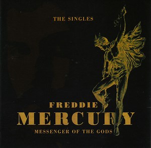 Freddie Mercury - Messenger Of The Gods (The Singles)