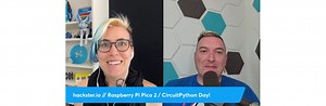 Raspberry Pi Pico 2 for CircuitPython Day – Live Hack! #CircuitPythonDay2024