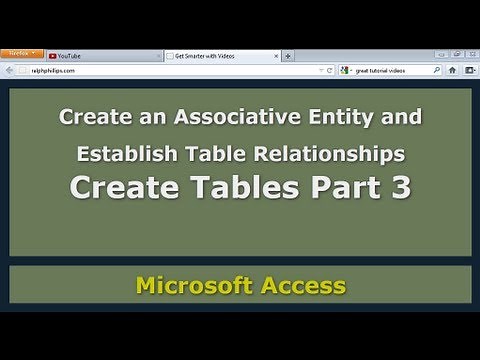 Access Create Tables Part 3: Associative Entity and Establish Relationships