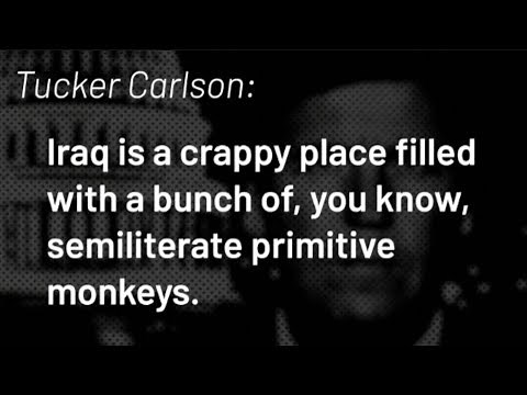 Fox news host Tucker Carlson called Iraqis 'semiliterate primitive monkeys' in second audio recording