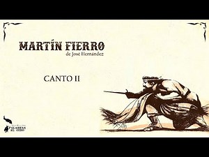 Martín Fierro | José Hernandez | Canto II