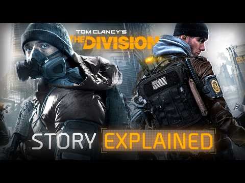The Full Story of The Division Explained!