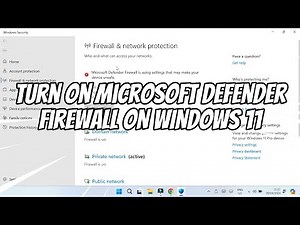 How to Turn On Microsoft Defender Firewall on Windows 11