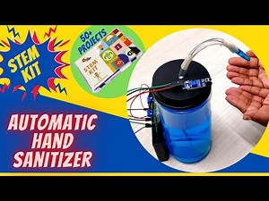 Automatic Hand Sanitizer Dispenser Machine using Quad Store STEM learning kit.