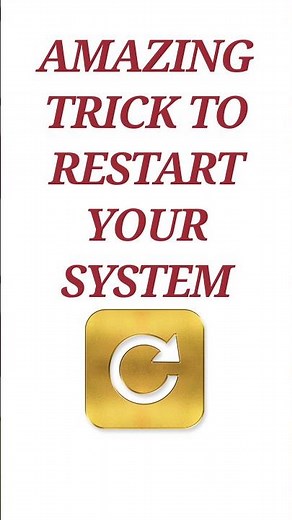 Amazing and smart trick to restart your system in two seconds