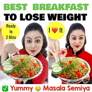 56K views · 2.2K reactions | Breakfast In 2 Mins 殺 Easy Veg Masala Semiya For Weight Loss. So Yummy & Healthy, I ❤️ It & So Will You | Dietitian Natasha Mohan | Facebook