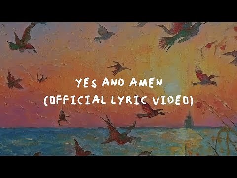 Yes and Amen - Official Lyric Video