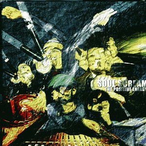 Soul Scream - The Positive Energy