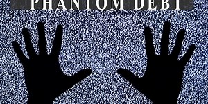 ‘Phantom debt’ haunts thousands of consumers each year