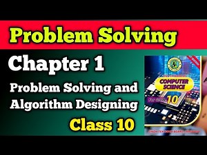 Problem Solving class 10 chapter 1 new Computer book | Problem Solving and algorithm matric