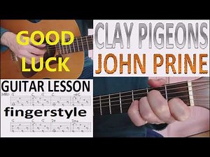 CLAY PIGEONS - JOHN PRINE fingerstyle GUITAR LESSON