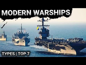 7 Types of Modern Warships | From Frigates to Aircraft Carriers